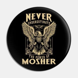 Never Underestimate The Power Of Mosher Pin