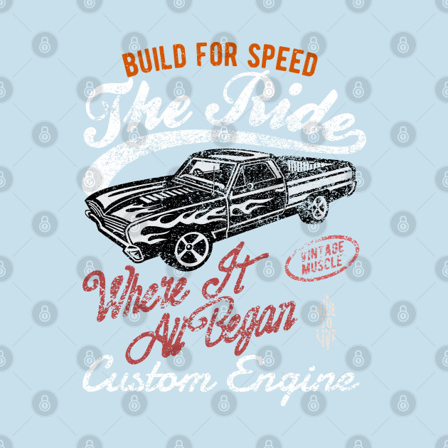 Disover The Ride Build for speed custom distressed - The Ride Build For Speed Custom - T-Shirt