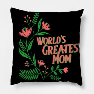 World's Greatest Mom Floral Pillow