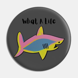 What a shark life! Pin