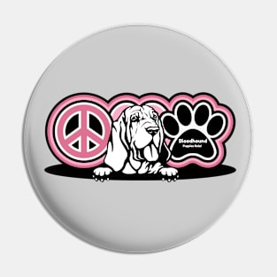 Bloodhound Dog Breed Peace Love Paw ( Puppies Rule! ) Pin