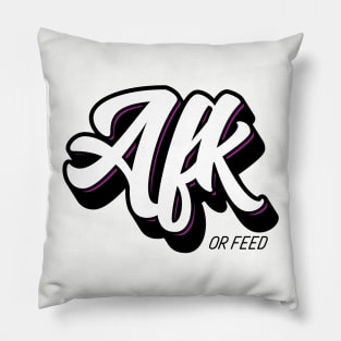 AFK or Feed Pillow