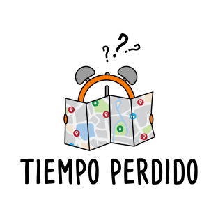 Tiempo Perdido - Spanish Puns Collection T-Shirt