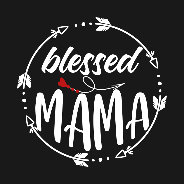 Blessed Mama Mother's Day by Hensen V parkes