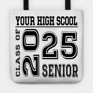 High School Senior 2025 Class of 2025 Graduate College Tote