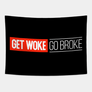 Get Woke Go Broke Tapestry