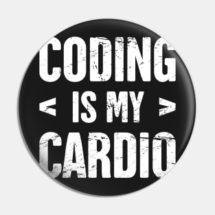 Coding Is My Cardio - Funny CS Software Developer Design Pin