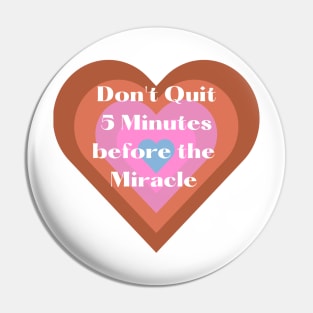 Don't quit Pin