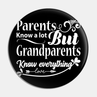 Grandparents know everything Pin