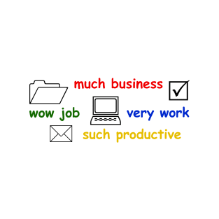 Wow Job Much Business Very Work T-Shirt