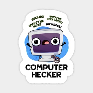 Computer Hecker Funny Hacker Pun Magnet