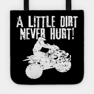 4 Wheeler Little Dirt Never Hurt Quad Bike ATV Vintage Tote