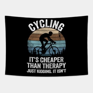 Cycling Is Cheaper Than Therapy Joke Funny Cyclist Gift Biking Tapestry