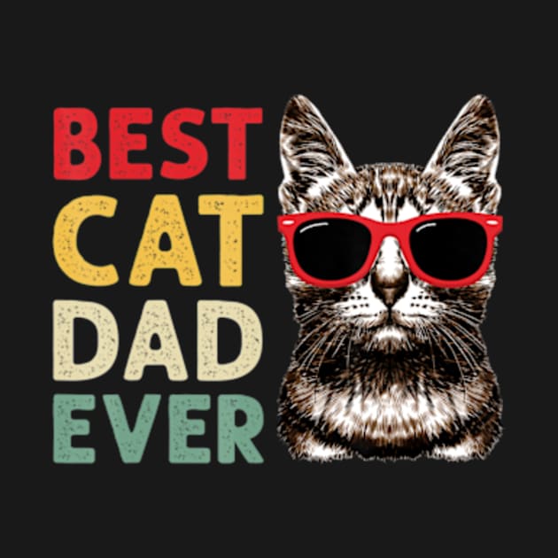 Best Cat Dad Ever Cat Daddy Fathers Day by StuSpenceart