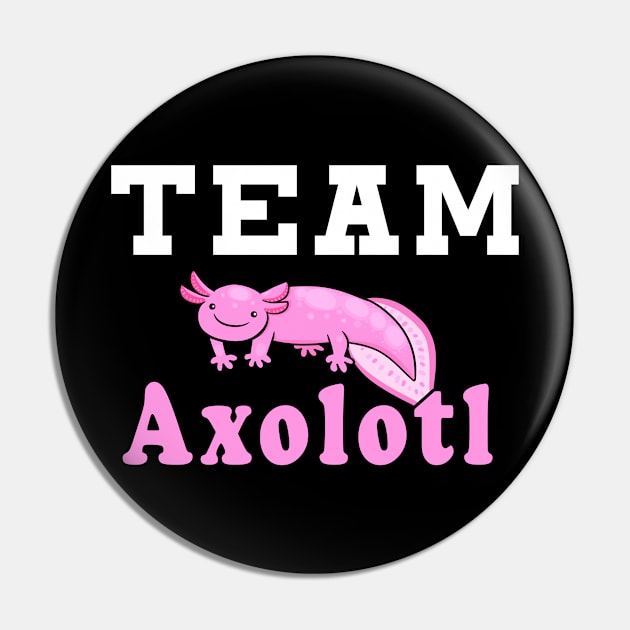 Team Axolotl Pin by Mamon