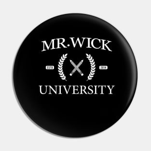 Mr. Wick University Pin