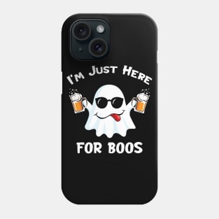 'I'm Just Here For Boos' Funny Beer Drinking Boos Phone Case