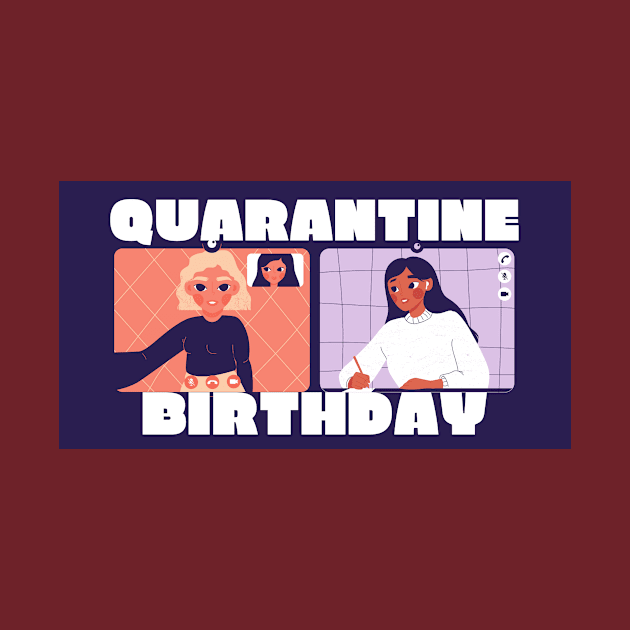 Quarantine Birthday by JM ART