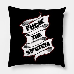 F**K The System! Pillow