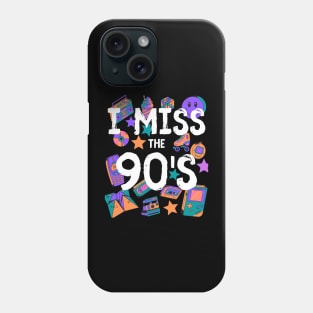 I Miss the 90's Nostalgia Vintage 1990s Throwback T-Shirt Orange/Purple/Turquoise/Pink Phone Case