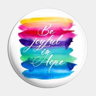 Be joyful in hope, rainbow watercolor, scripture, Romans 12v12 Pin