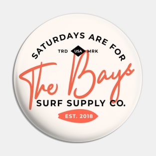 Saturdays are for The Bays Pin