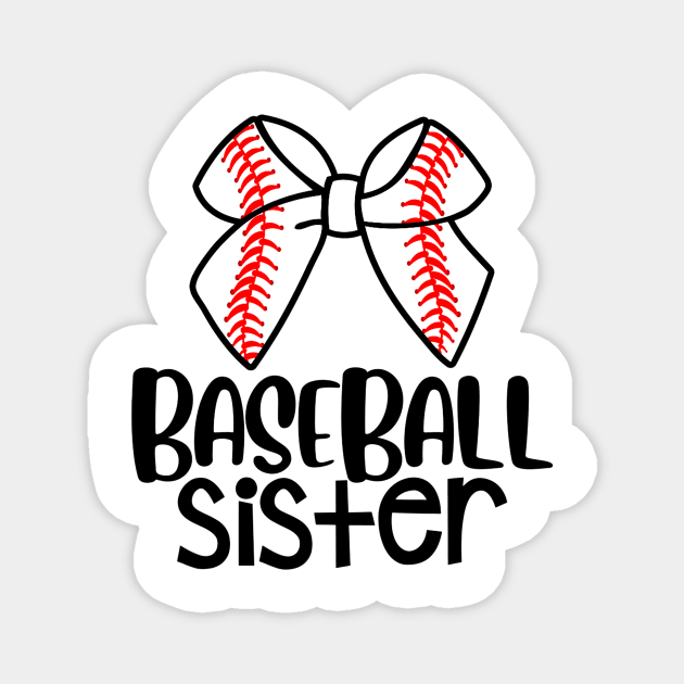 Baseball Sister Sport Fan Baseball Lover Magnet by Vigo