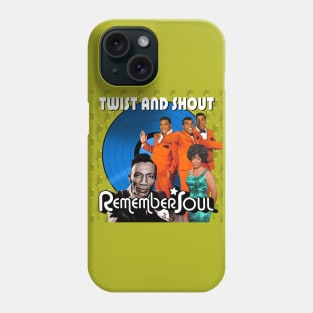 Twist and Shout - Remember Soul Phone Case