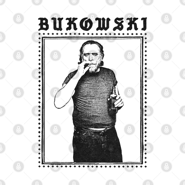 Charles Bukowski / Original Punkstyle Design by DankFutura