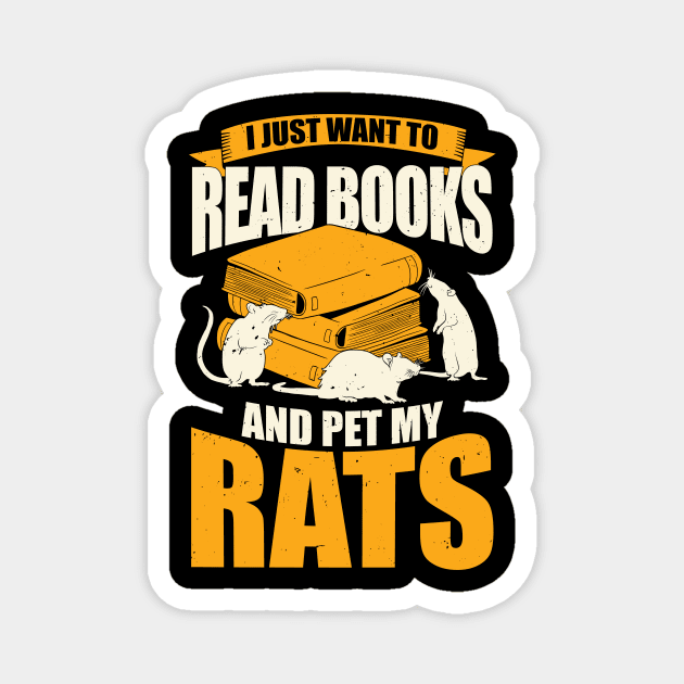 I Just Want To Read Books And Pet My Rats Magnet by Dolde08