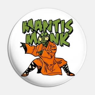 Mantis Monk Pin