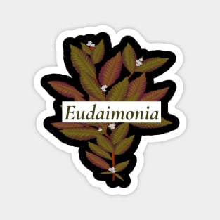 Eudaimonia plant Magnet