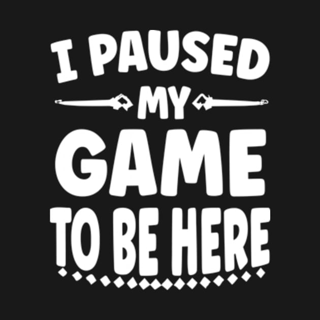 I Paused My Game To Be Here by David Brown