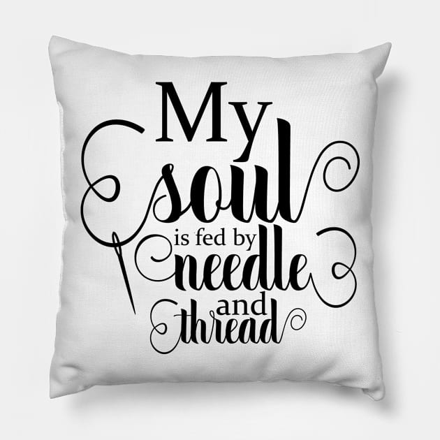 My Soul is Fed by Needle and Thread sewing Pillow by faithfullyyours