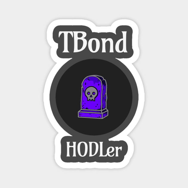 Tomb Finance TBond HODLer Magnet by Jarlston Crypto