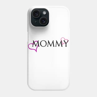 Mommy Phone Case