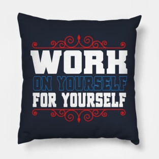 Working for yourself quote artwork Pillow