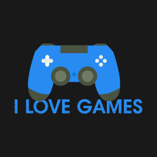 I LOVE GAMES t shirt for gamers playstation 5 game t shirt T-Shirt