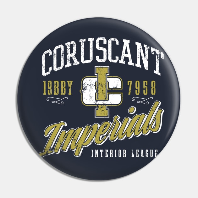 Coruscant Imperials Pin by MindsparkCreative