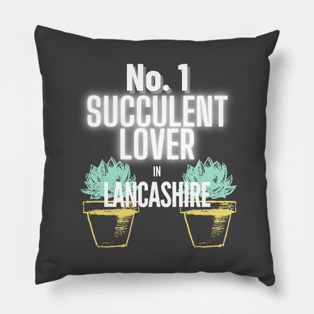 The No.1 Succulent Lover In Lancashire Pillow by The Bralton Company