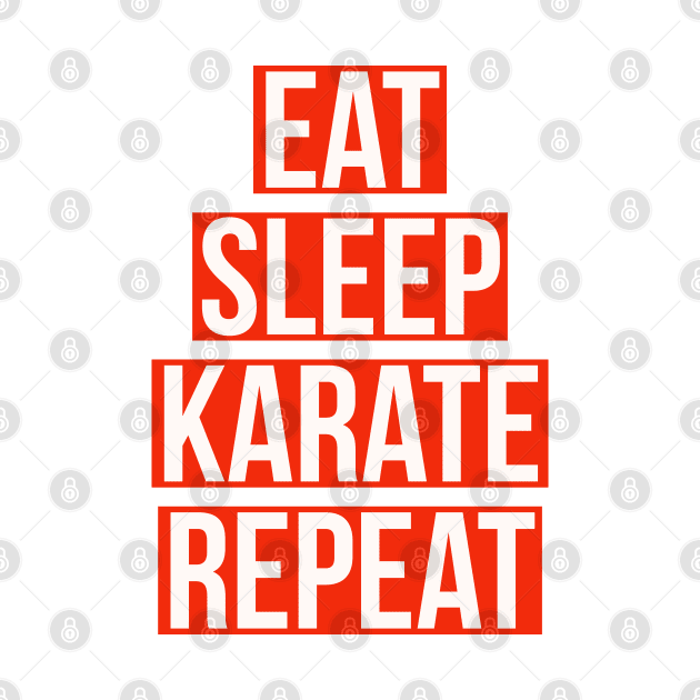 eat sleep karate repeat by cooltific 