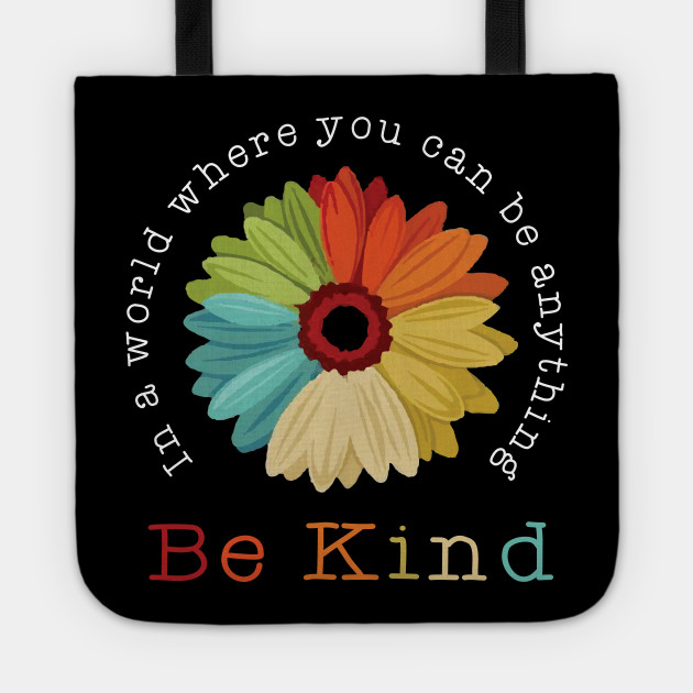 Be Kind - Be Kind - Tote