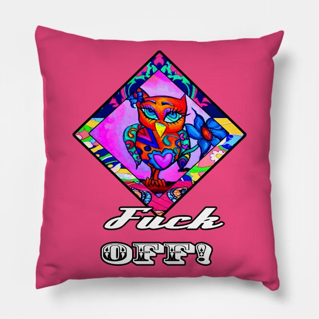 Fuck off Cute Owl Pillow by artbyomega