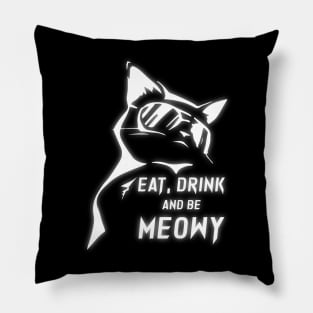 Eat Drink and be Meowy Pillow