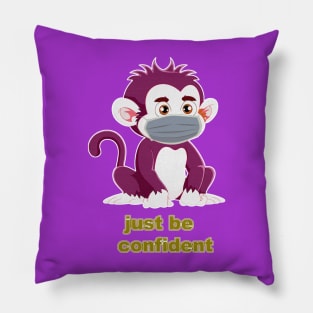 Just Be Confident V3 Pillow