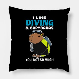 I Like Diving and Capybaras you not so much cartoon Pillow