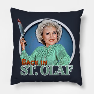 Rose Nylund - Back in St. Olaf Pillow