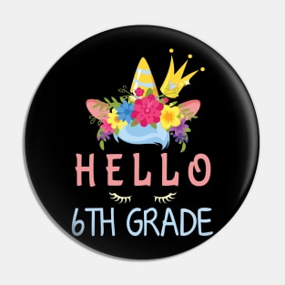 Flowers Unicorn Student Hello 6th Grade Class Back To School Pin