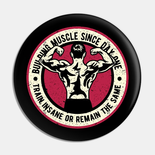 Building Muscle Since Day One Pin by Rebus28