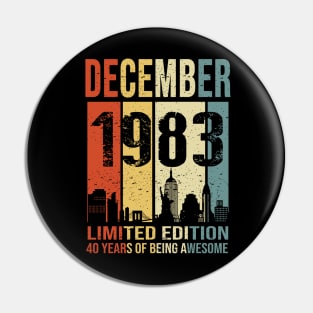 Made In 1983 December 40 Years Of Being Awesome Pin